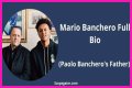 Mario Banchero Bio, Age & Facts About Paolo Banchero’s Father