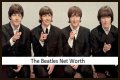 The Beatles Net Worth – How Much is The Beatles Worth?